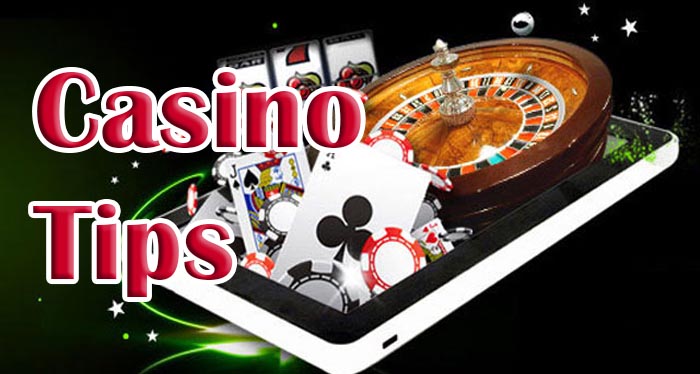 Casino Tips